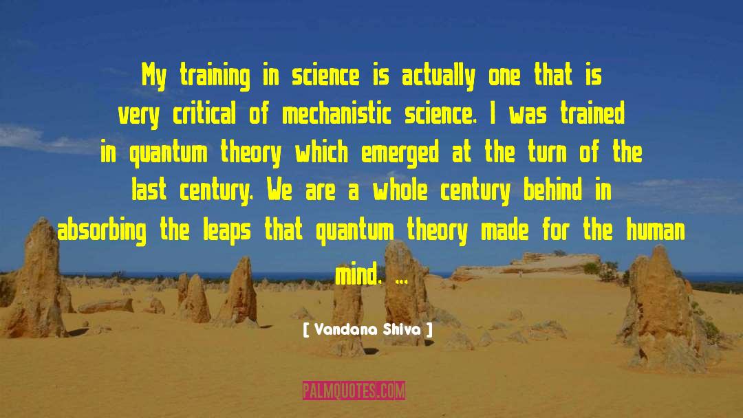Quantum Neurobiology quotes by Vandana Shiva