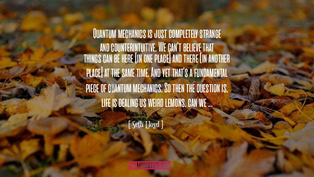 Quantum Neurobiology quotes by Seth Lloyd