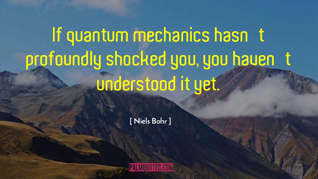 Quantum Neurobiology quotes by Niels Bohr