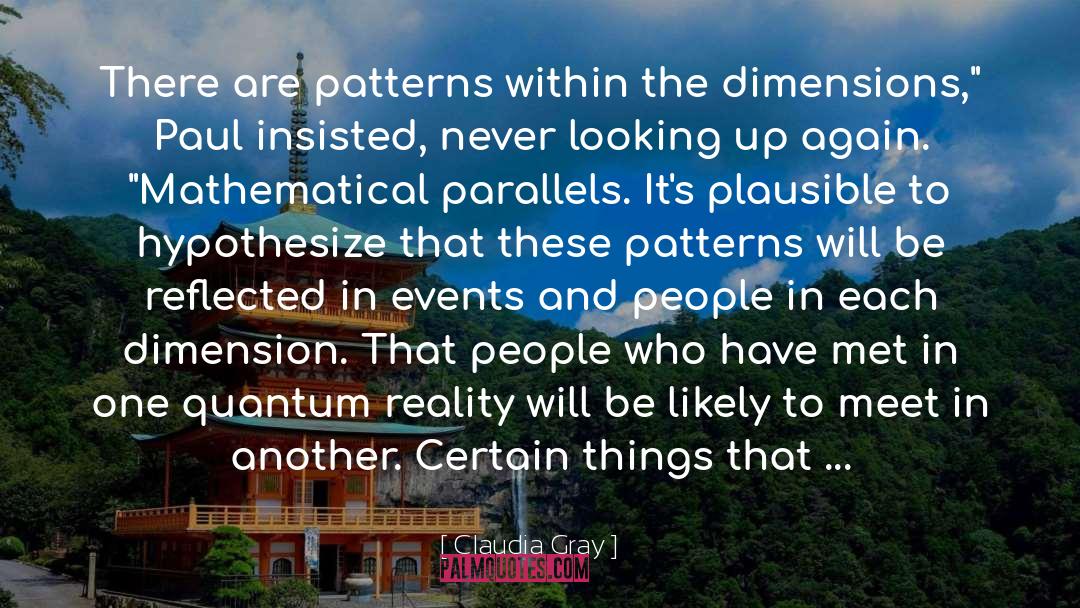 Quantum Reality quotes by Claudia Gray
