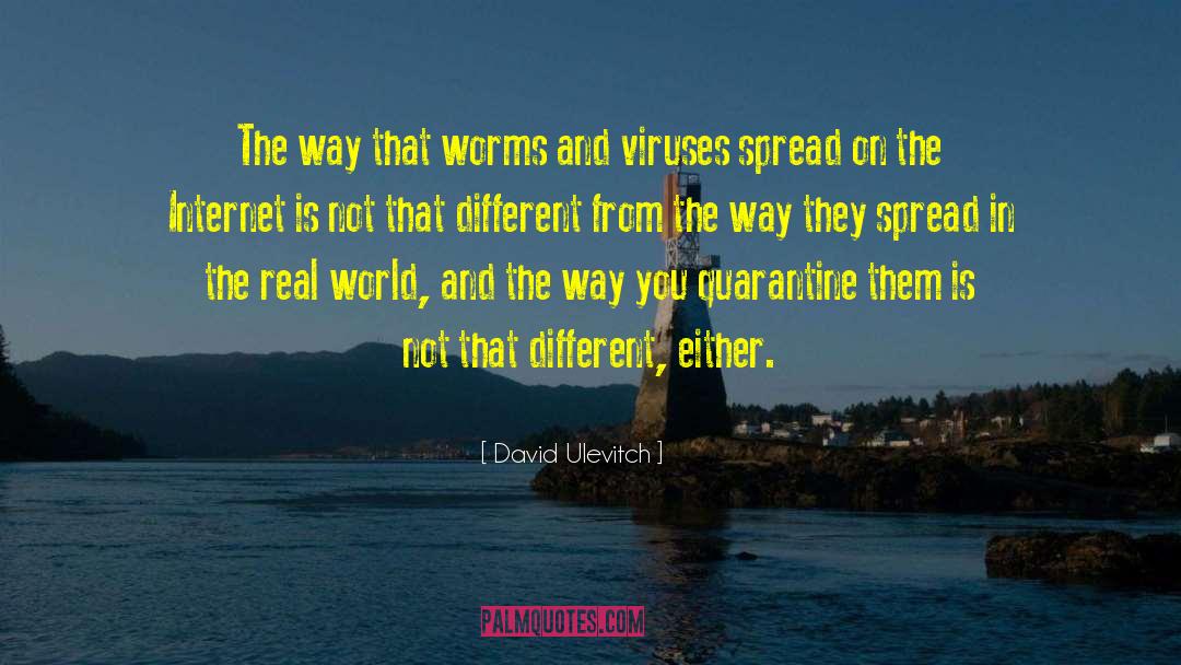 Quarantine quotes by David Ulevitch