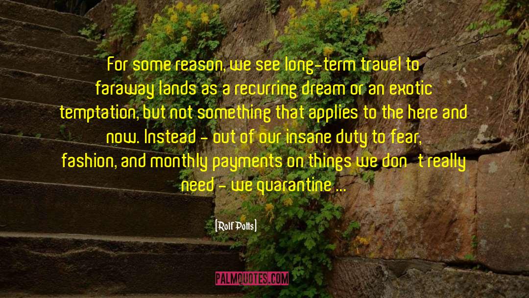 Quarantine quotes by Rolf Potts