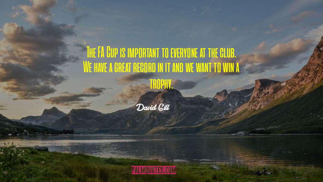 Quarberg Trophy quotes by David Gill