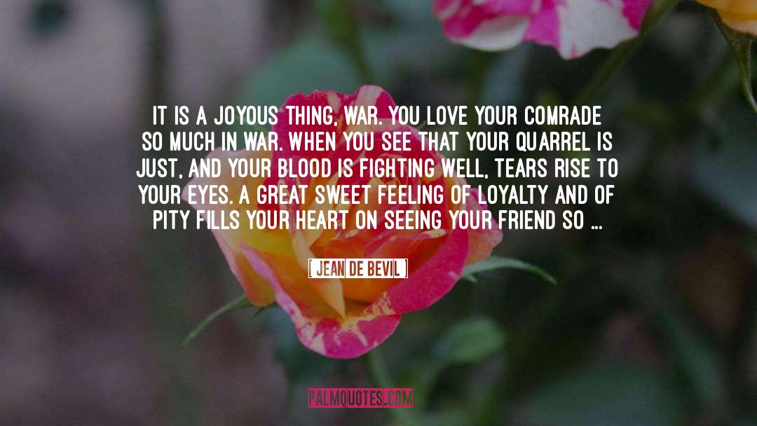 Quarrel quotes by Jean De Bevil