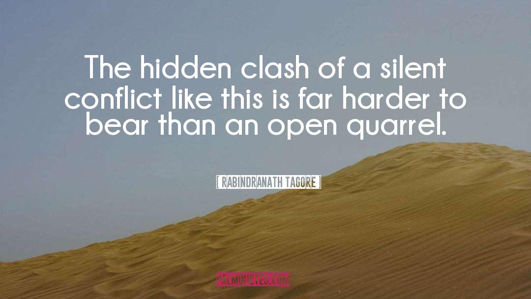 Quarrel quotes by Rabindranath Tagore