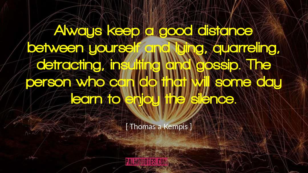 Quarreling quotes by Thomas A Kempis