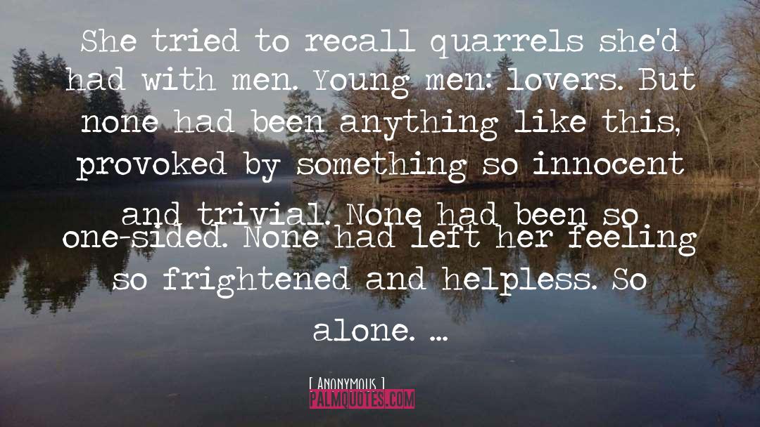 Quarrels quotes by Anonymous