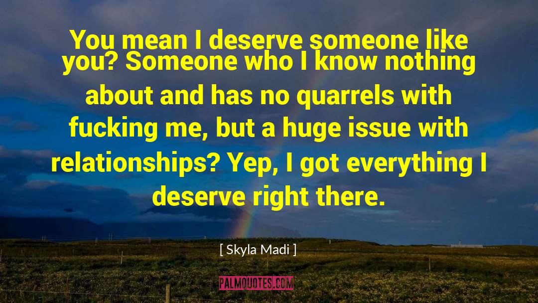 Quarrels quotes by Skyla Madi