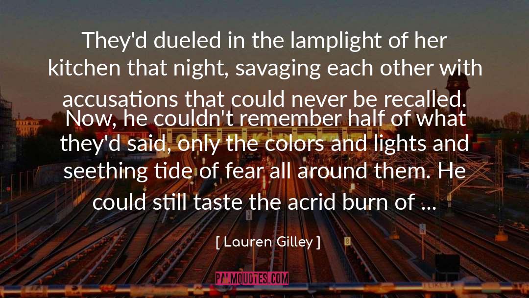 Quarrels quotes by Lauren Gilley