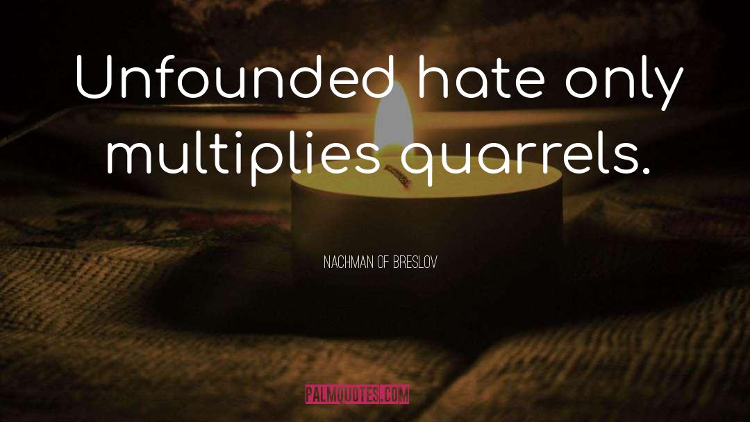 Quarrels quotes by Nachman Of Breslov