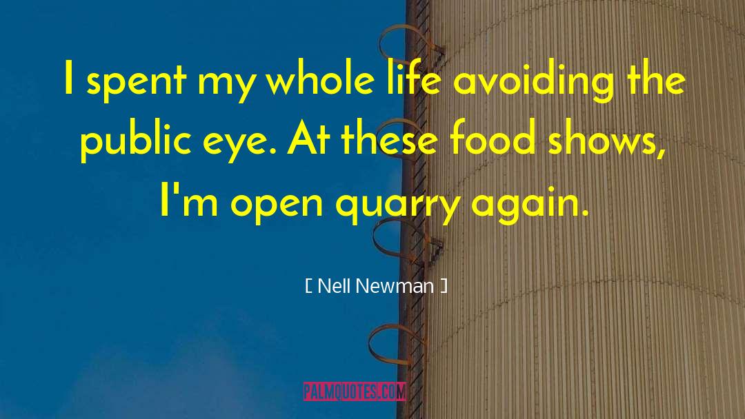 Quarry quotes by Nell Newman