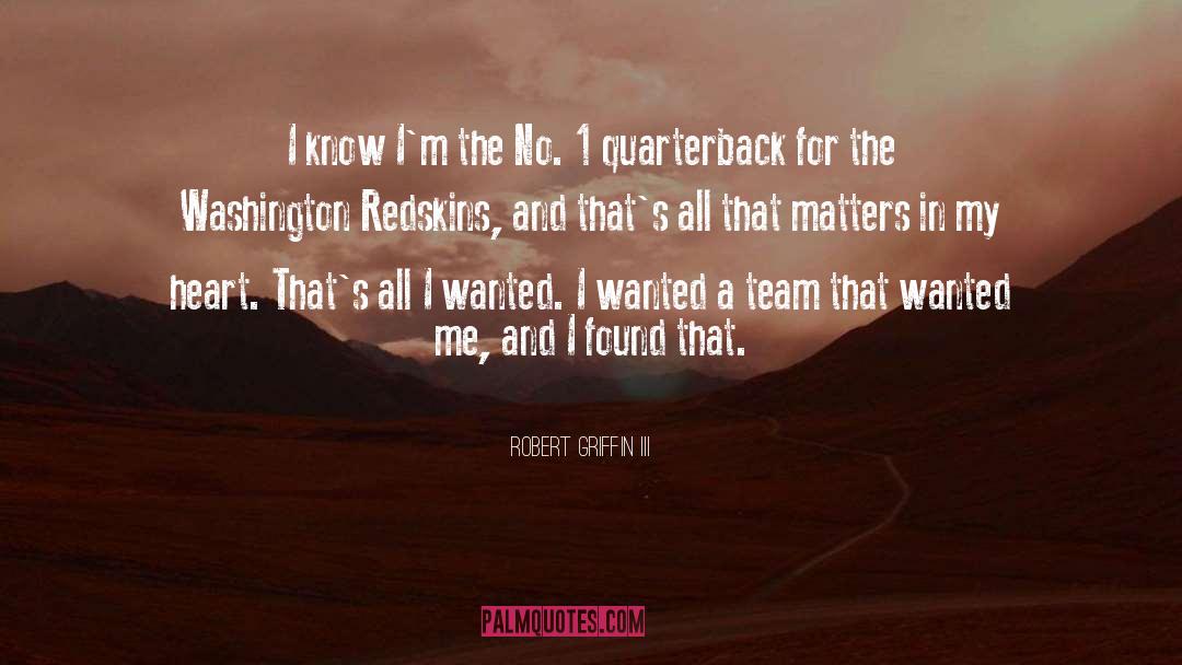 Quarterback quotes by Robert Griffin III