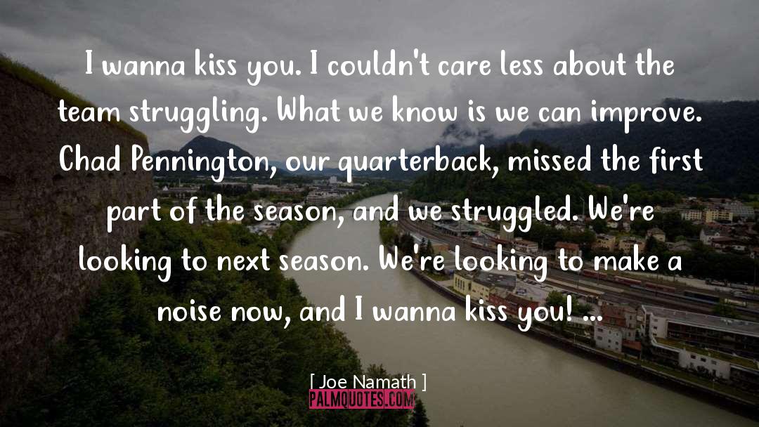 Quarterback quotes by Joe Namath