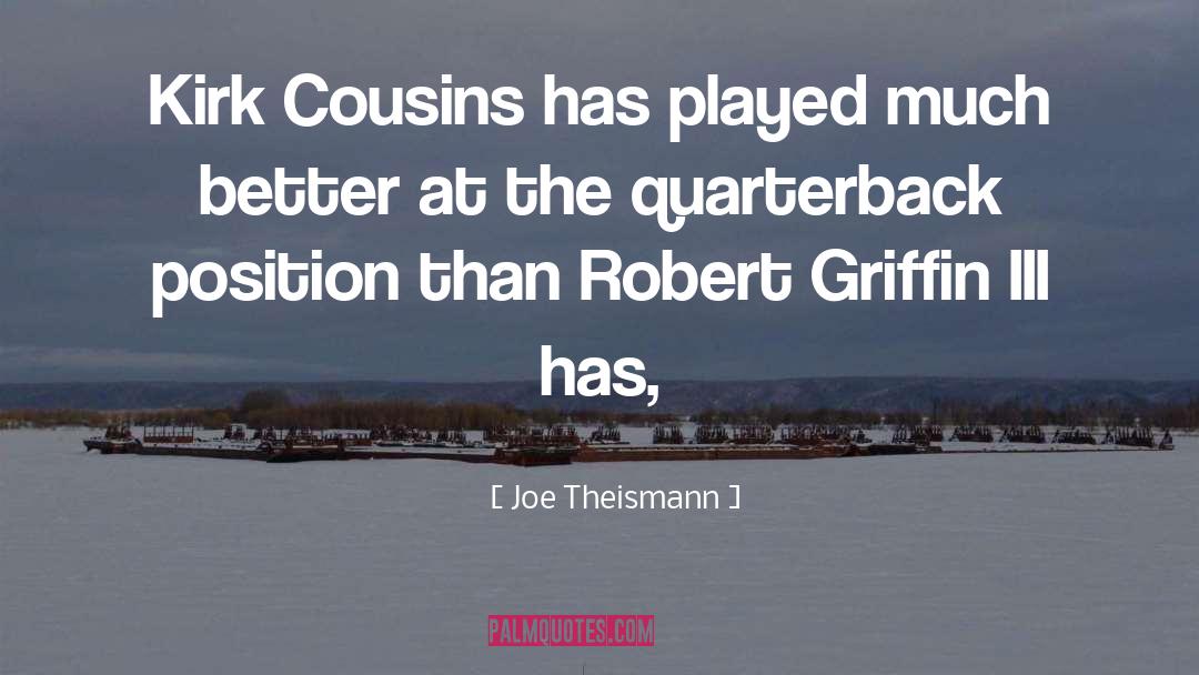 Quarterback quotes by Joe Theismann