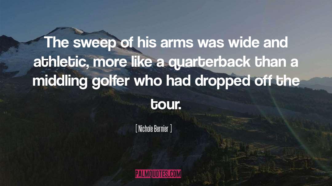 Quarterback quotes by Nichole Bernier