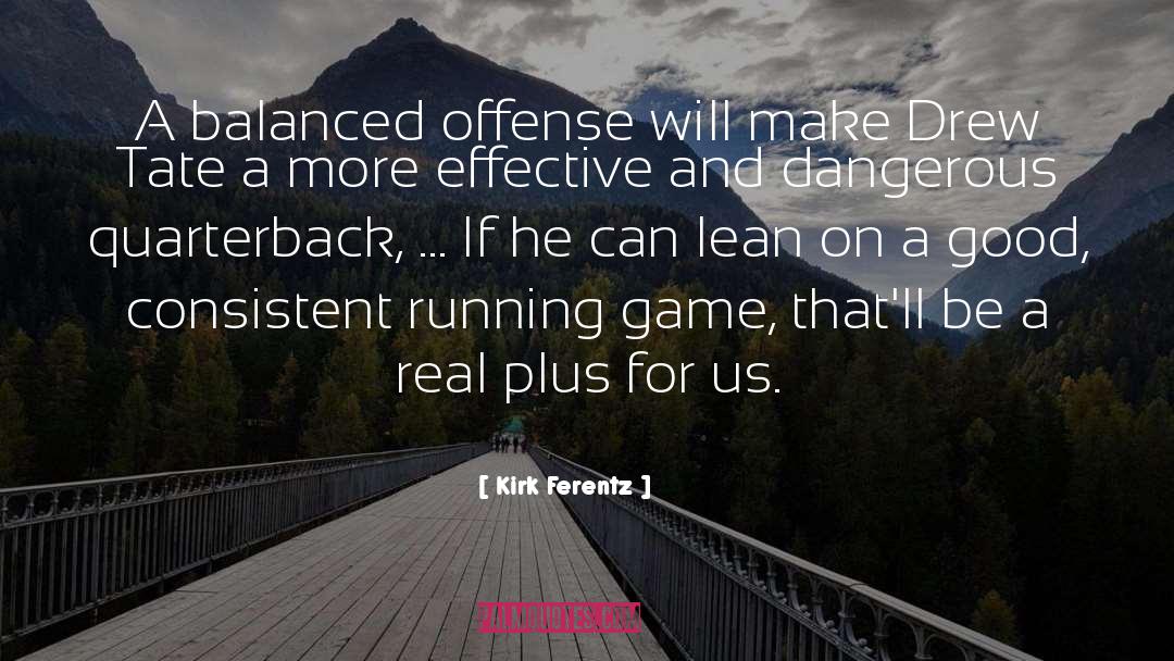 Quarterback quotes by Kirk Ferentz