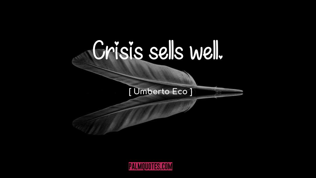 Quarterlife Crisis quotes by Umberto Eco