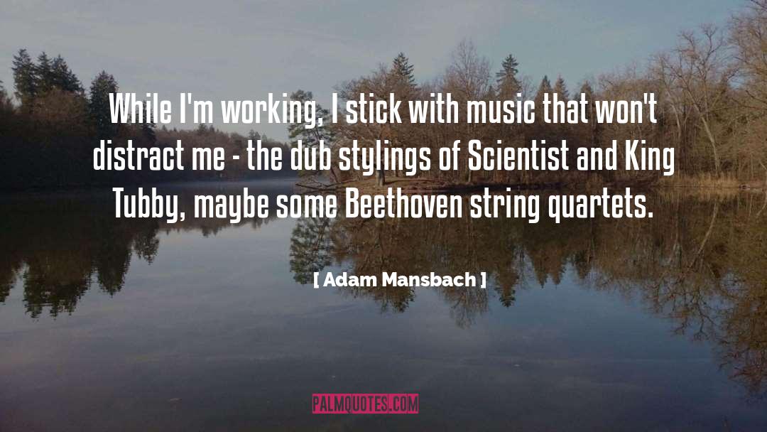 Quartets quotes by Adam Mansbach