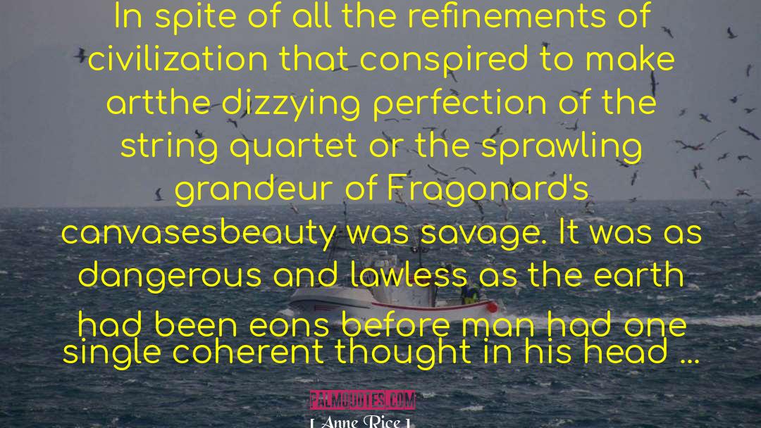 Quartets quotes by Anne Rice