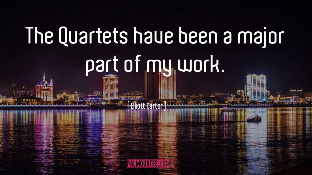 Quartets quotes by Elliott Carter