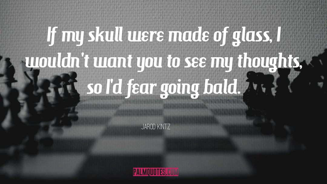 Quartz Skull quotes by Jarod Kintz