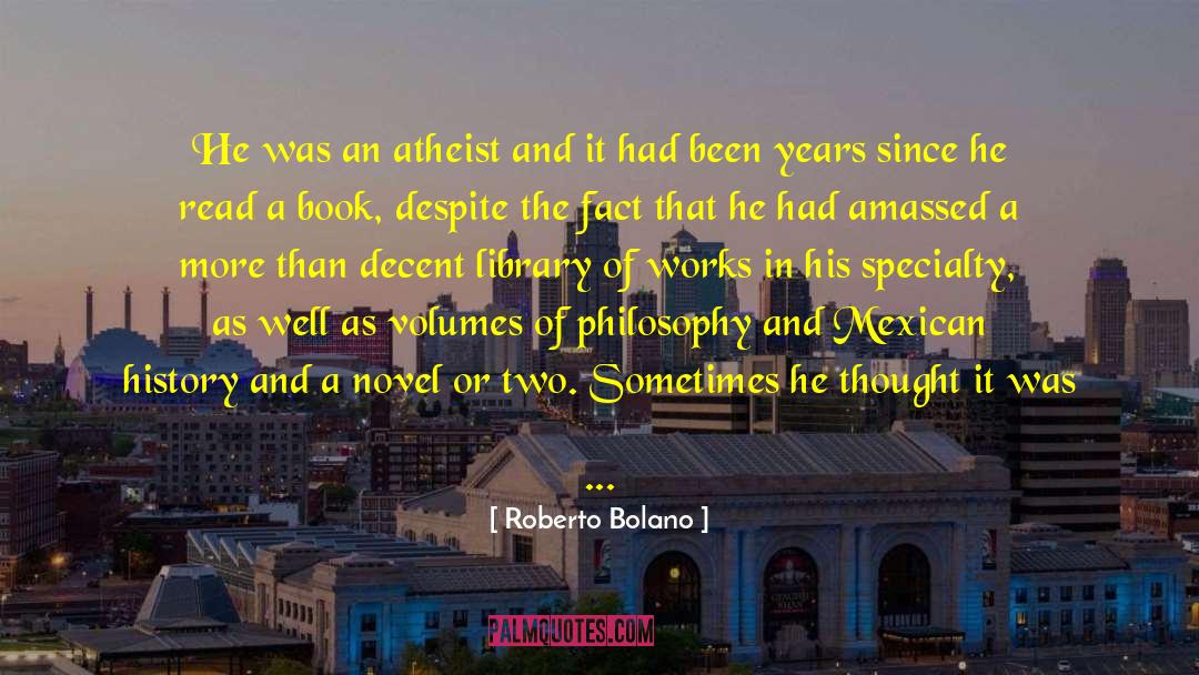 Quattrocchis Specialty quotes by Roberto Bolano