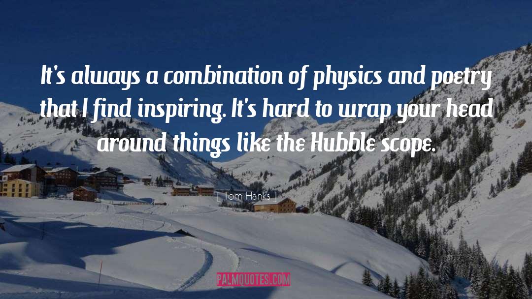 Quatum Physics quotes by Tom Hanks