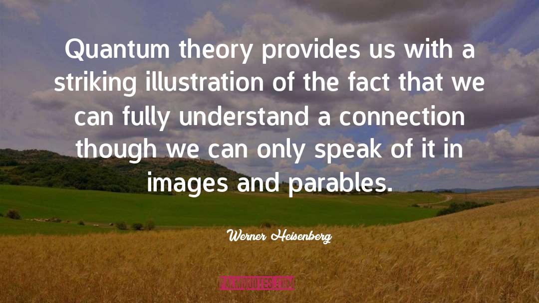 Quatum Physics quotes by Werner Heisenberg