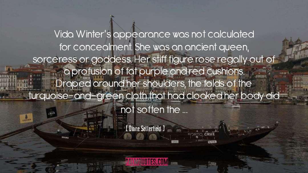 Queen Anne quotes by Diane Setterfield