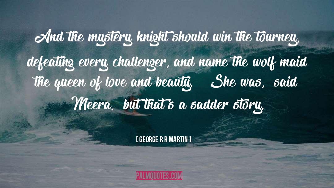 Queen Beauty quotes by George R R Martin