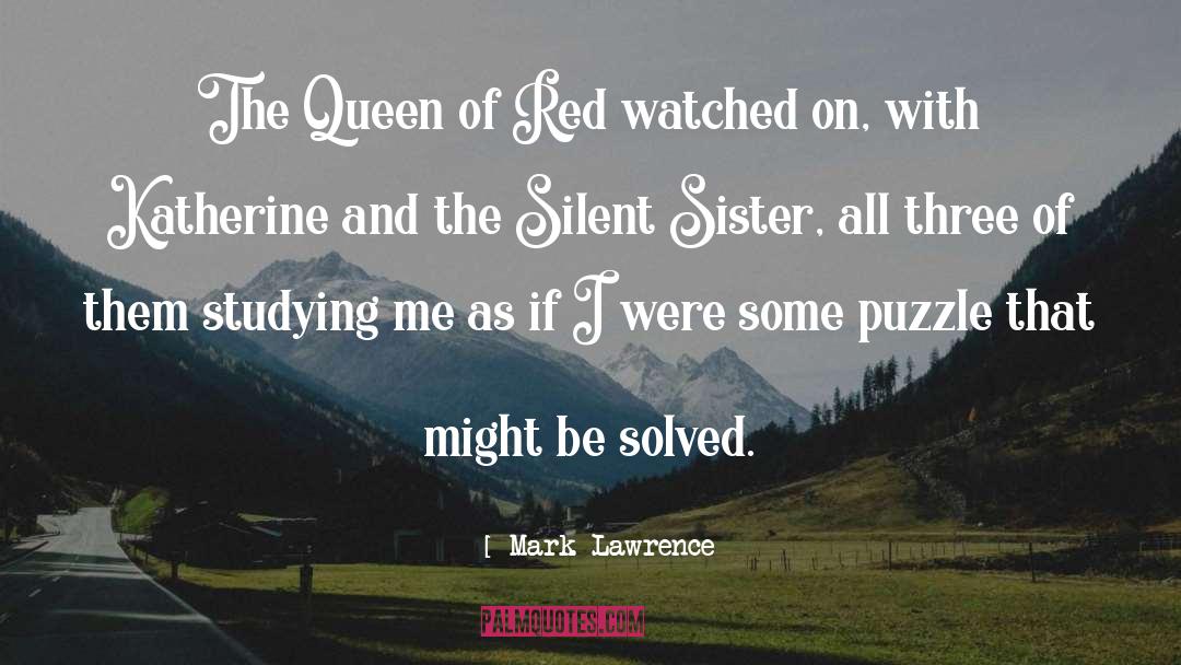 Queen Katherine Of Aragon quotes by Mark Lawrence