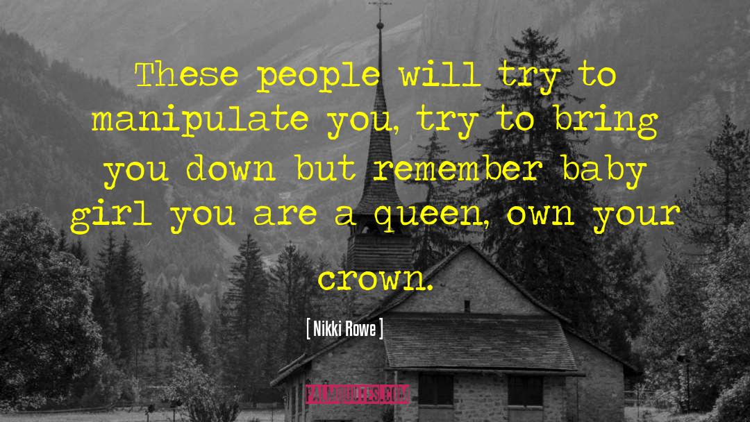 Queen Maureen quotes by Nikki Rowe