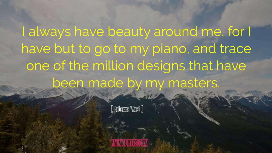 Queen Of Beauty quotes by Rebecca West