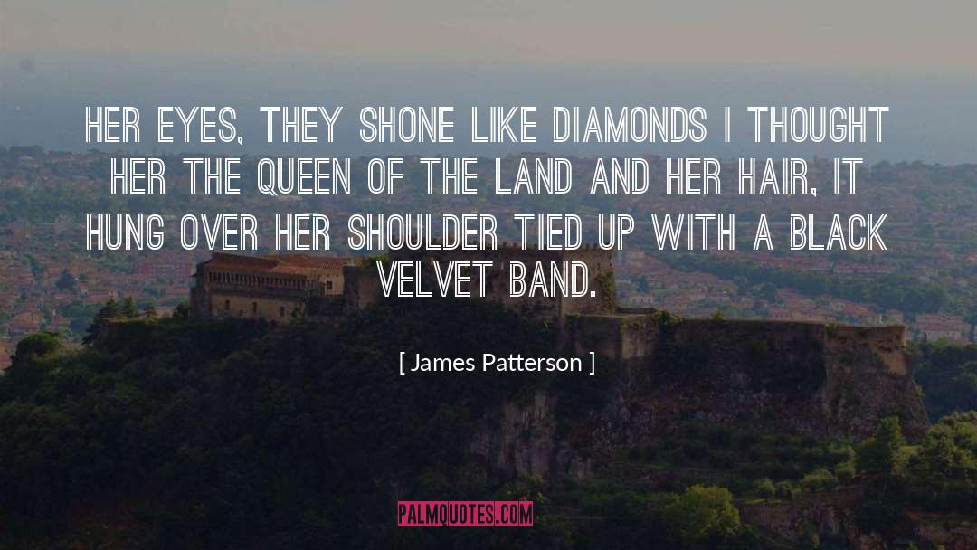 Queen Of Diamonds And White King quotes by James Patterson