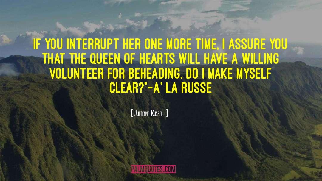 Queen Of Hearts quotes by Julienne Russell