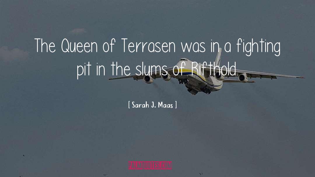 Queen Of Terrasen quotes by Sarah J. Maas