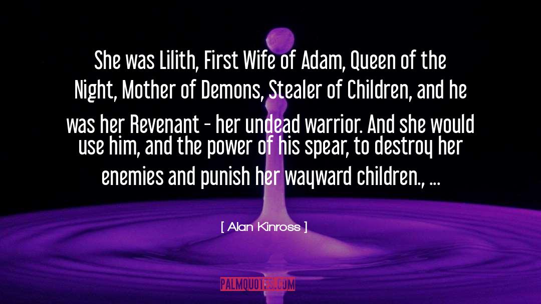 Queen Of The Night quotes by Alan Kinross