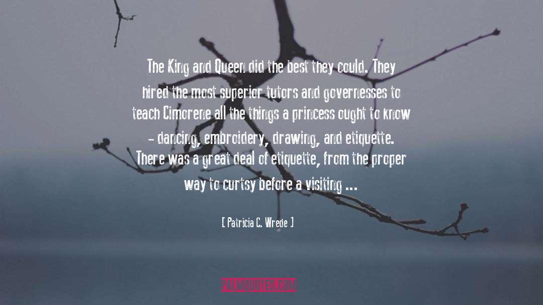 Queen quotes by Patricia C. Wrede