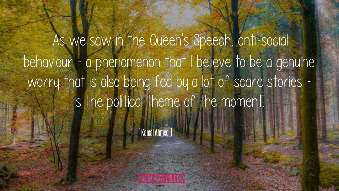 Queen quotes by Kamal Ahmed