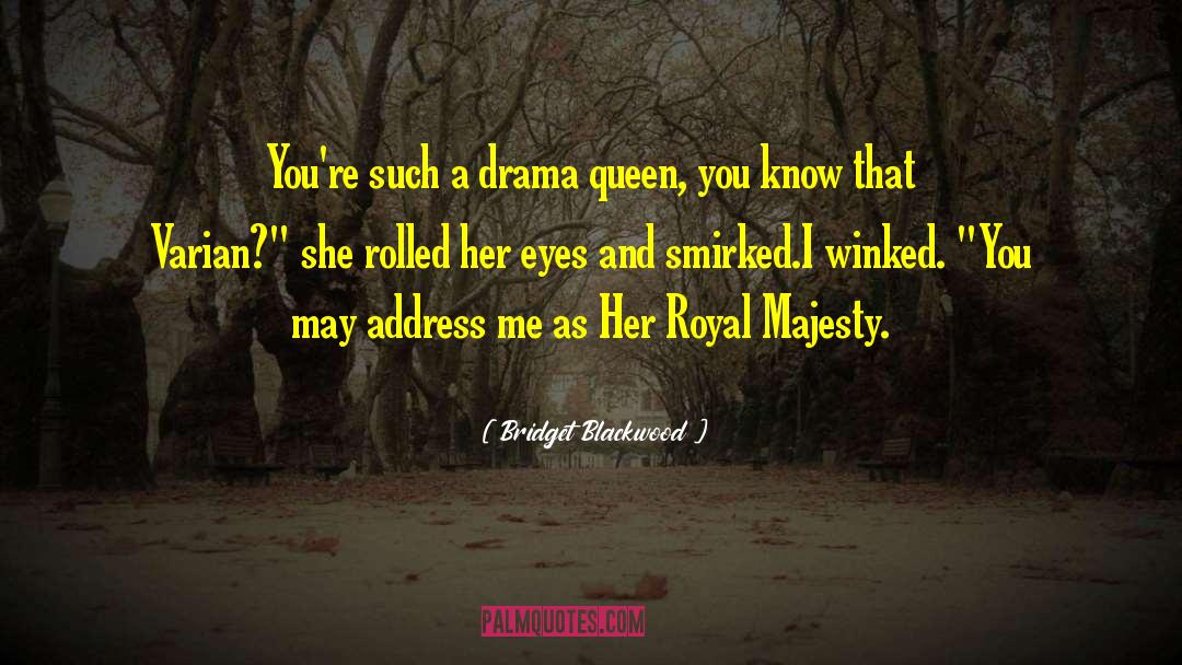 Queen Rhiannon quotes by Bridget Blackwood