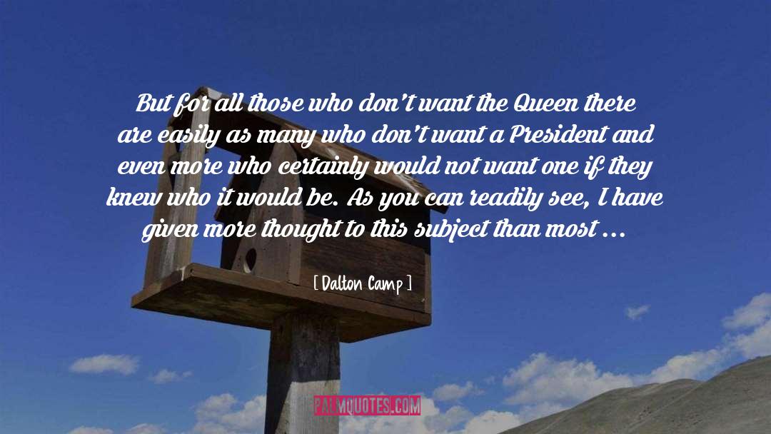 Queen Rhianonn quotes by Dalton Camp