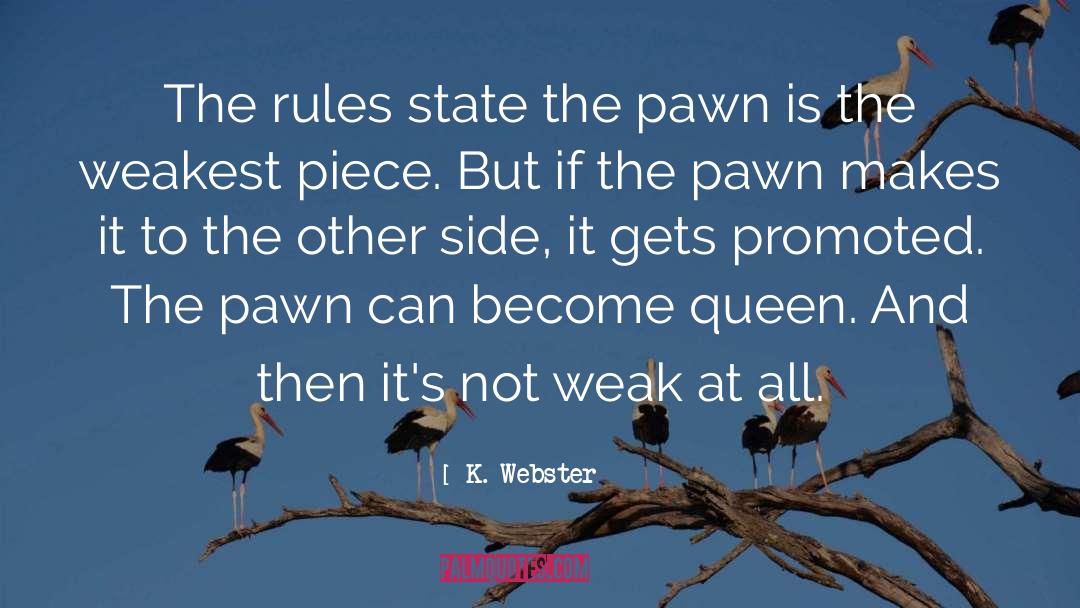 Queen Roshana quotes by K. Webster