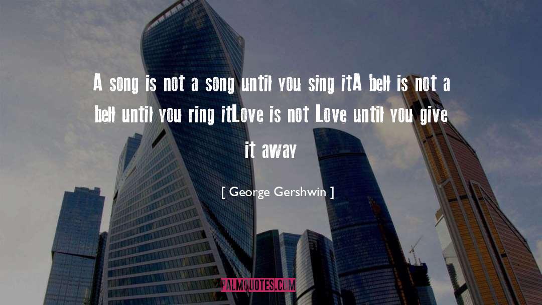Queen Song quotes by George Gershwin