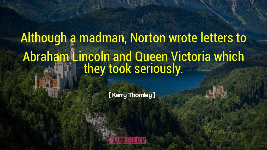 Queen Victoria quotes by Kerry Thornley