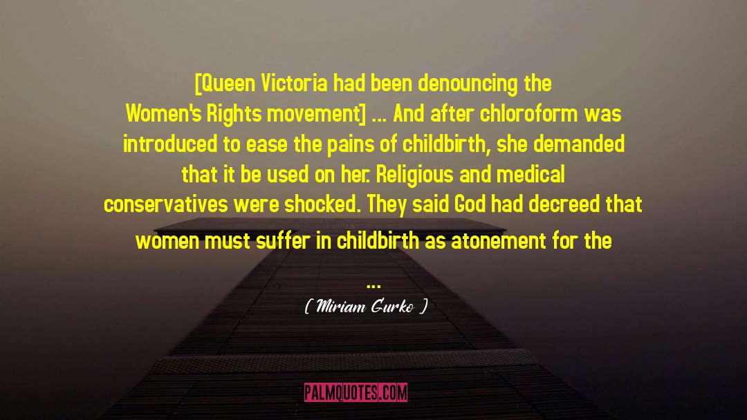 Queen Victoria quotes by Miriam Gurko