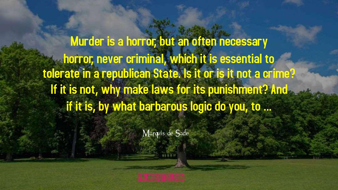 Queenette Murder quotes by Marquis De Sade