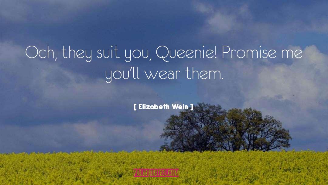 Queenie quotes by Elizabeth Wein