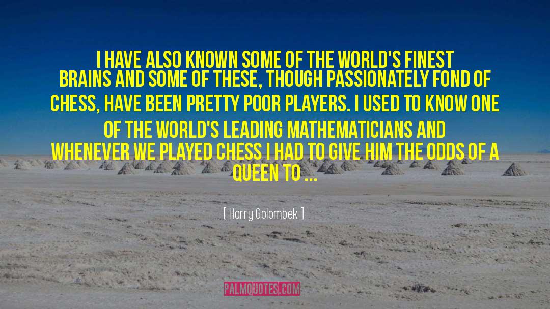 Queens Gambit Chess quotes by Harry Golombek