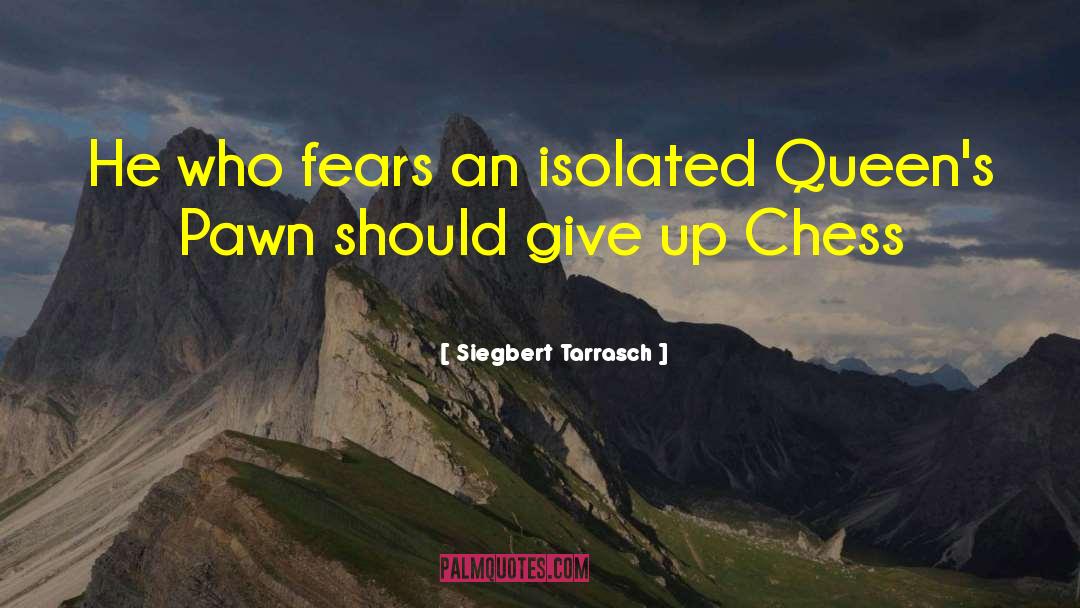 Queens Gambit Chess quotes by Siegbert Tarrasch