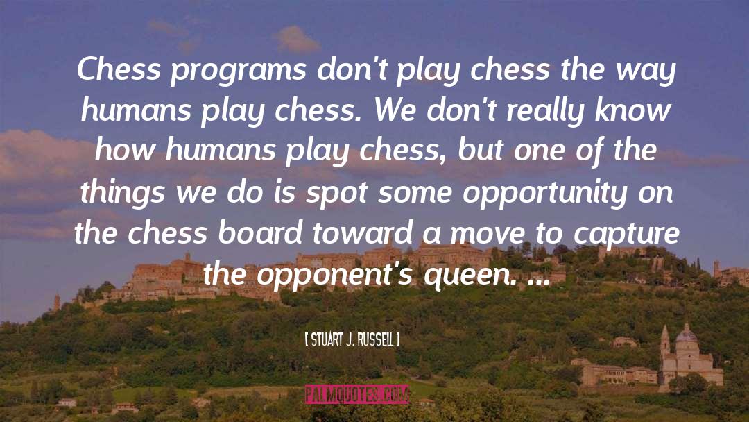 Queens Gambit Chess quotes by Stuart J. Russell